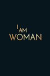 دانلود فیلم I Am Woman 2019 من زن هستم