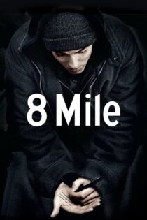 دانلود فیلم 8 Mile 2002 8 مایل