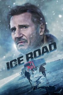 دانلود فیلم The Ice Road 2021 جاده یخی