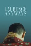 دانلود فیلم Laurence Anyways 2012 به هر حال لارنس