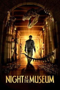 دانلود فیلم Night at the Museum 2006 شب در موزه