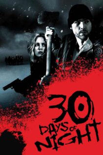 دانلود فیلم 30 Days of Night 2007 سی روز شب