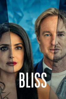 دانلود فیلم Bliss 2021 سعادت