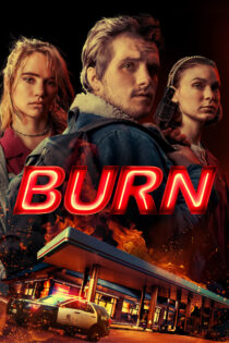 دانلود فیلم Burn 2019 سوختن