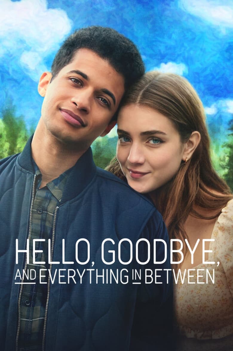 دانلود فیلم Hello, Goodbye and Everything in Between 2022 سلام، خداحافظ و همه چیز در مابین