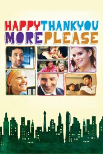 دانلود فیلم Happythankyoumoreplease 2010 خوشحالم با تشکر لطفا بیشتر