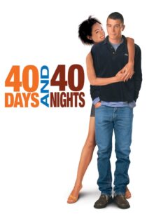 دانلود فیلم 40 Days and 40 Nights 2002 ۴۰ روز و ۴۰ شب