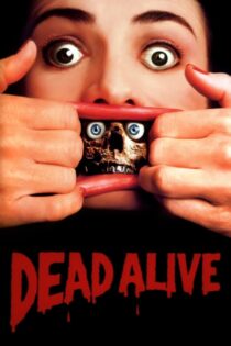 دانلود فیلم Dead Alive 1992 مخ‌تعطیل